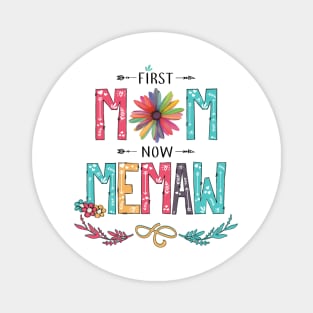 First Mom Now Memaw Wildflowers Happy Mothers Day Magnet